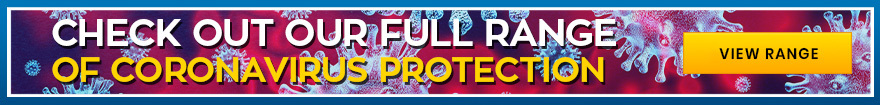 Check Out Out Full Range of Coronavirus Protection